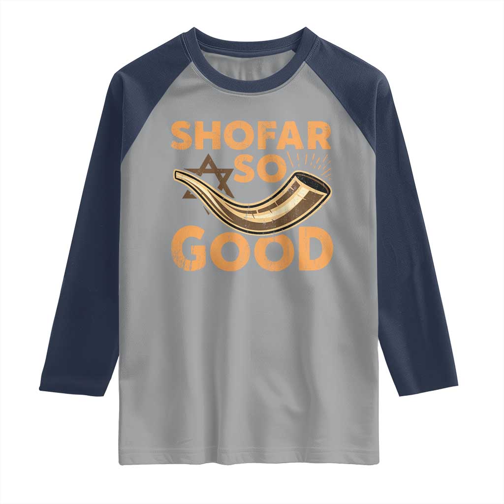 Shofar So Good Raglan Shirt Funny Rosh Hashanah Jewish Holiday Gift - Wonder Print Shop