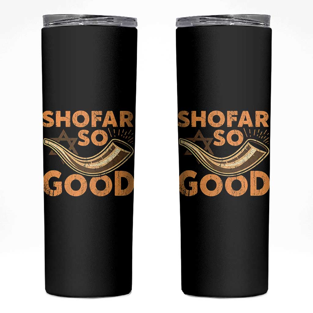 Shofar So Good Skinny Tumbler Funny Rosh Hashanah Jewish Holiday Gift - Wonder Print Shop