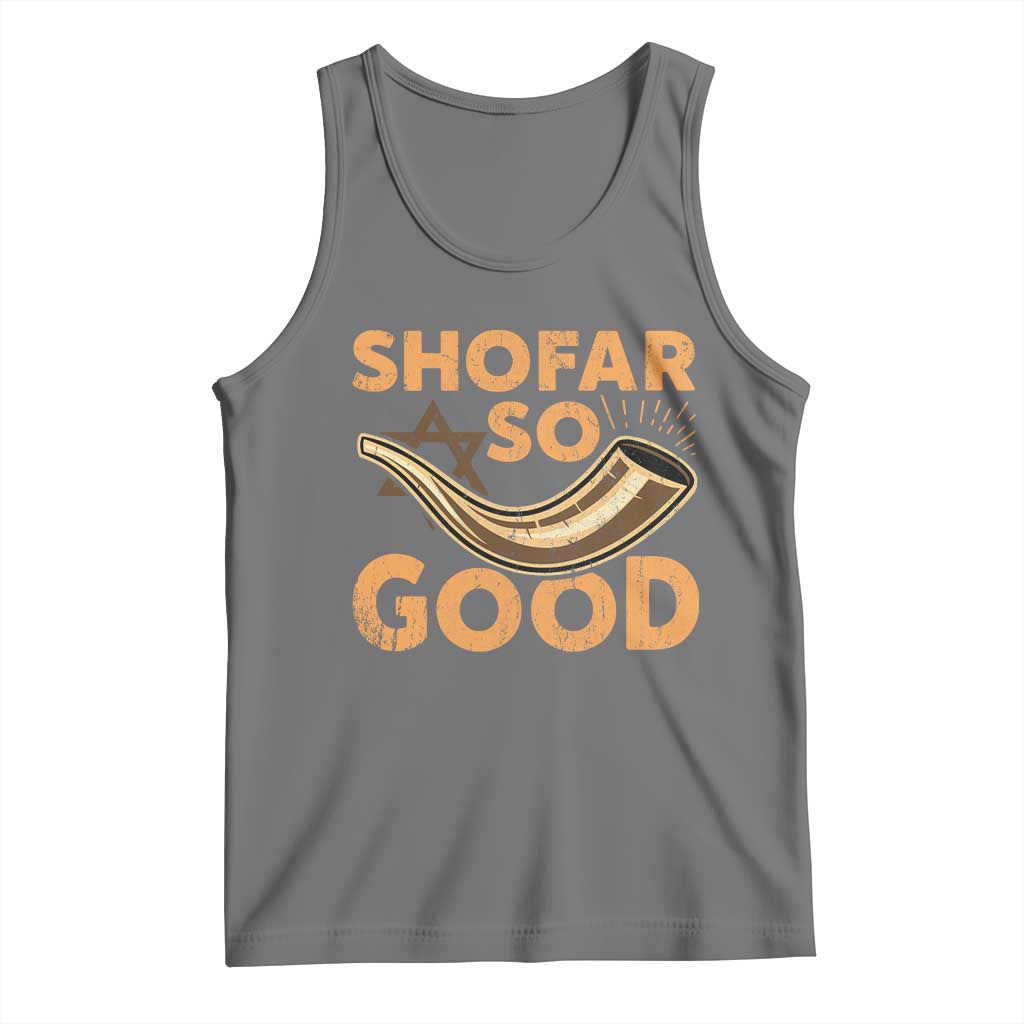 Shofar So Good Tank Top Funny Rosh Hashanah Jewish Holiday Gift - Wonder Print Shop