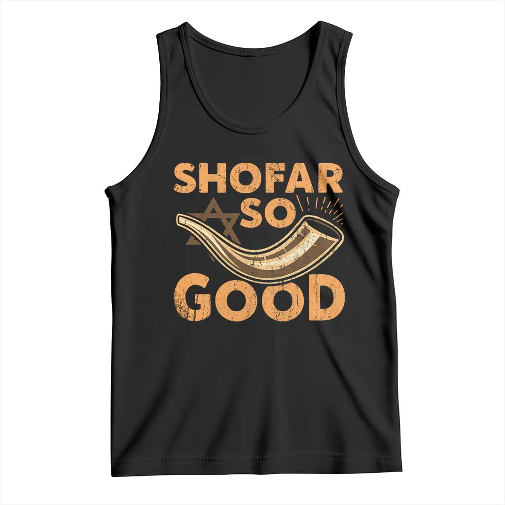 Shofar So Good Tank Top Funny Rosh Hashanah Jewish Holiday Gift - Wonder Print Shop