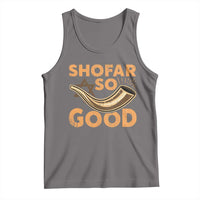 Shofar So Good Tank Top Funny Rosh Hashanah Jewish Holiday Gift - Wonder Print Shop