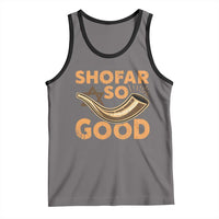 Shofar So Good Tank Top Funny Rosh Hashanah Jewish Holiday Gift - Wonder Print Shop