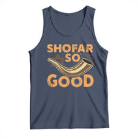 Shofar So Good Tank Top Funny Rosh Hashanah Jewish Holiday Gift - Wonder Print Shop