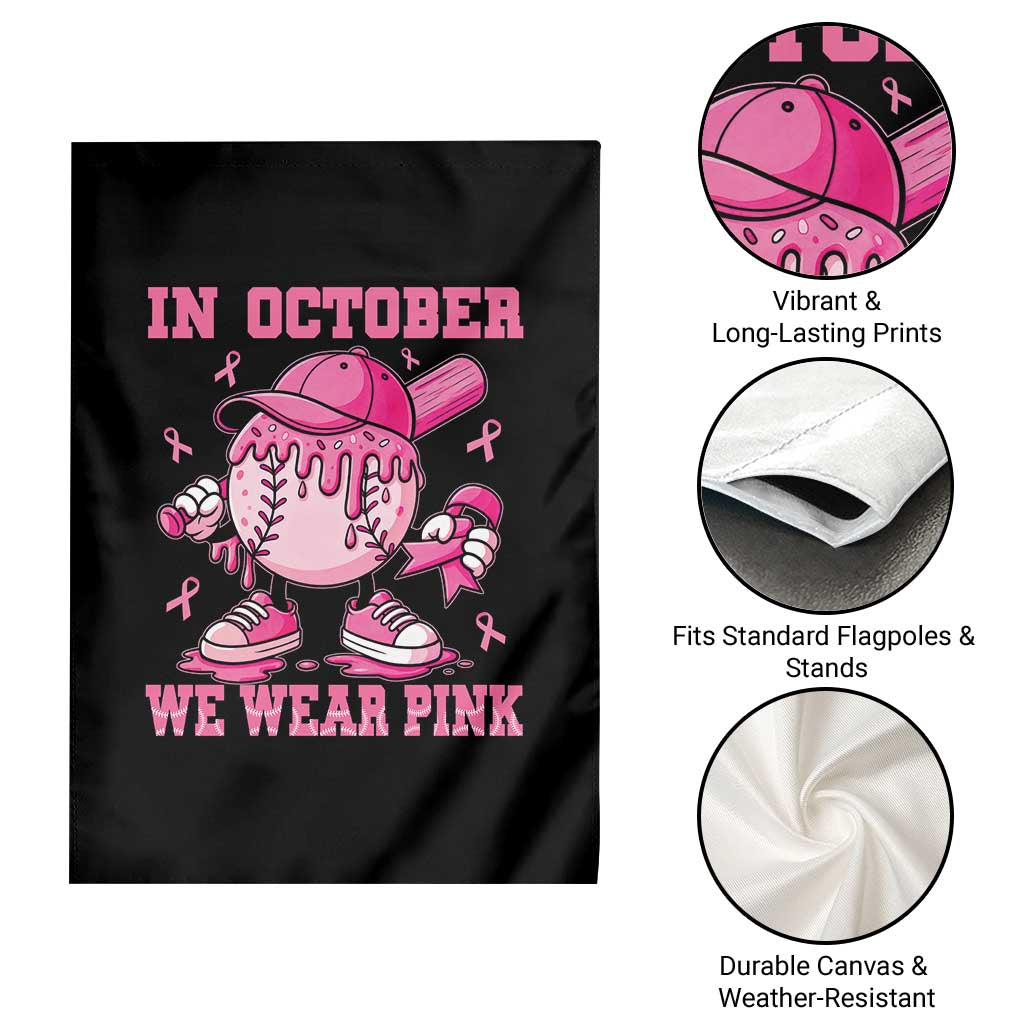 Baseball Breast Cancer Garden Flag In October We Wear Pink Baseball Drip