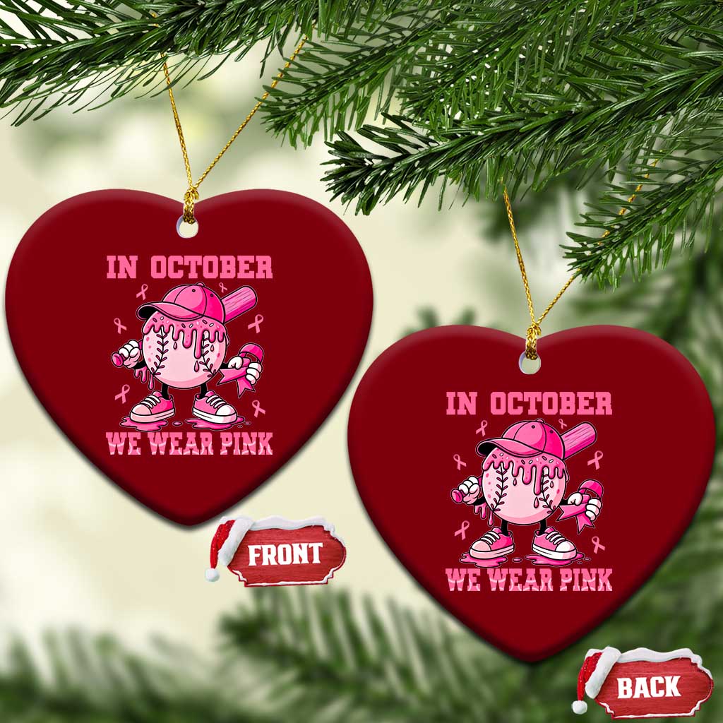 Baseball Breast Cancer Ceramic Ornament In October We Wear Pink Baseball Drip