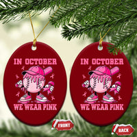 Baseball Breast Cancer Ceramic Ornament In October We Wear Pink Baseball Drip