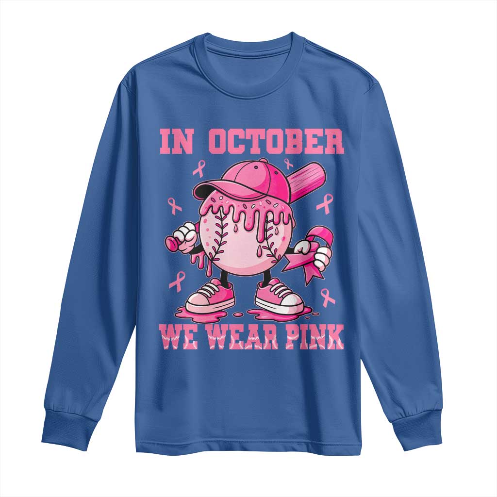 Baseball Breast Cancer Long Sleeve Shirt In October We Wear Pink Baseball Drip