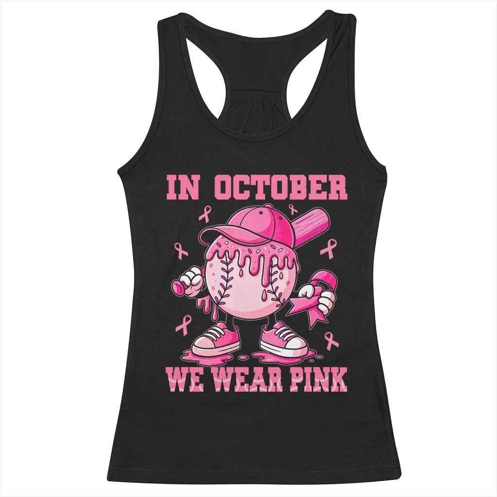 Baseball Breast Cancer Racerback Tank Top In October We Wear Pink Baseball Drip