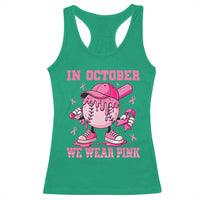 Baseball Breast Cancer Racerback Tank Top In October We Wear Pink Baseball Drip