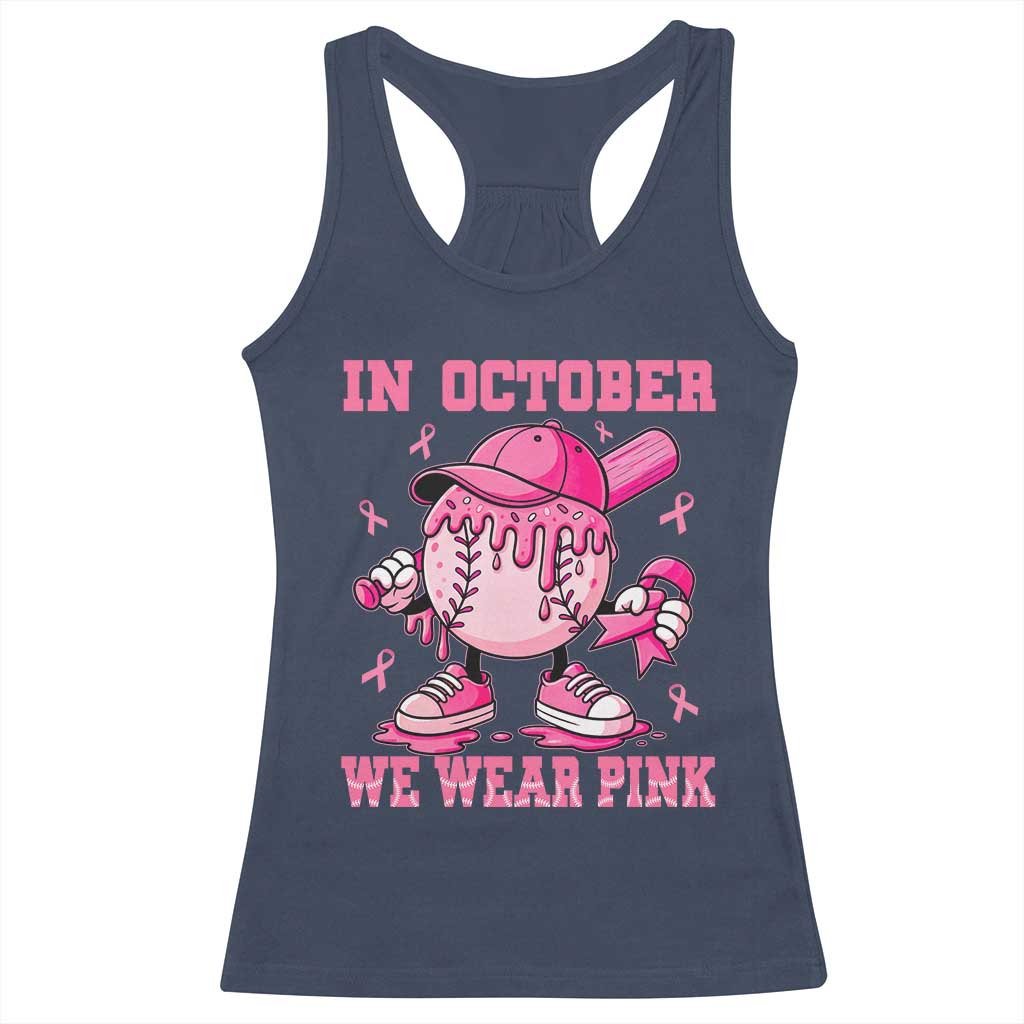 Baseball Breast Cancer Racerback Tank Top In October We Wear Pink Baseball Drip