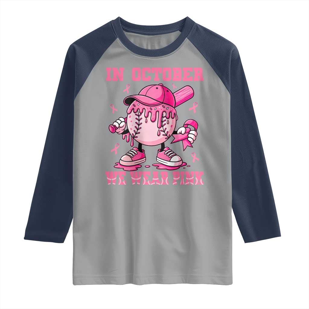 Baseball Breast Cancer Raglan Shirt In October We Wear Pink Baseball Drip