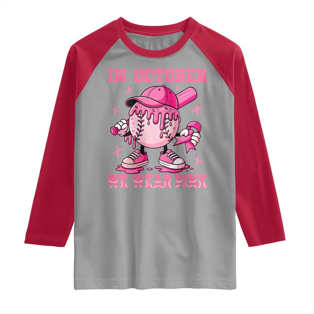 Baseball Breast Cancer Raglan Shirt In October We Wear Pink Baseball Drip