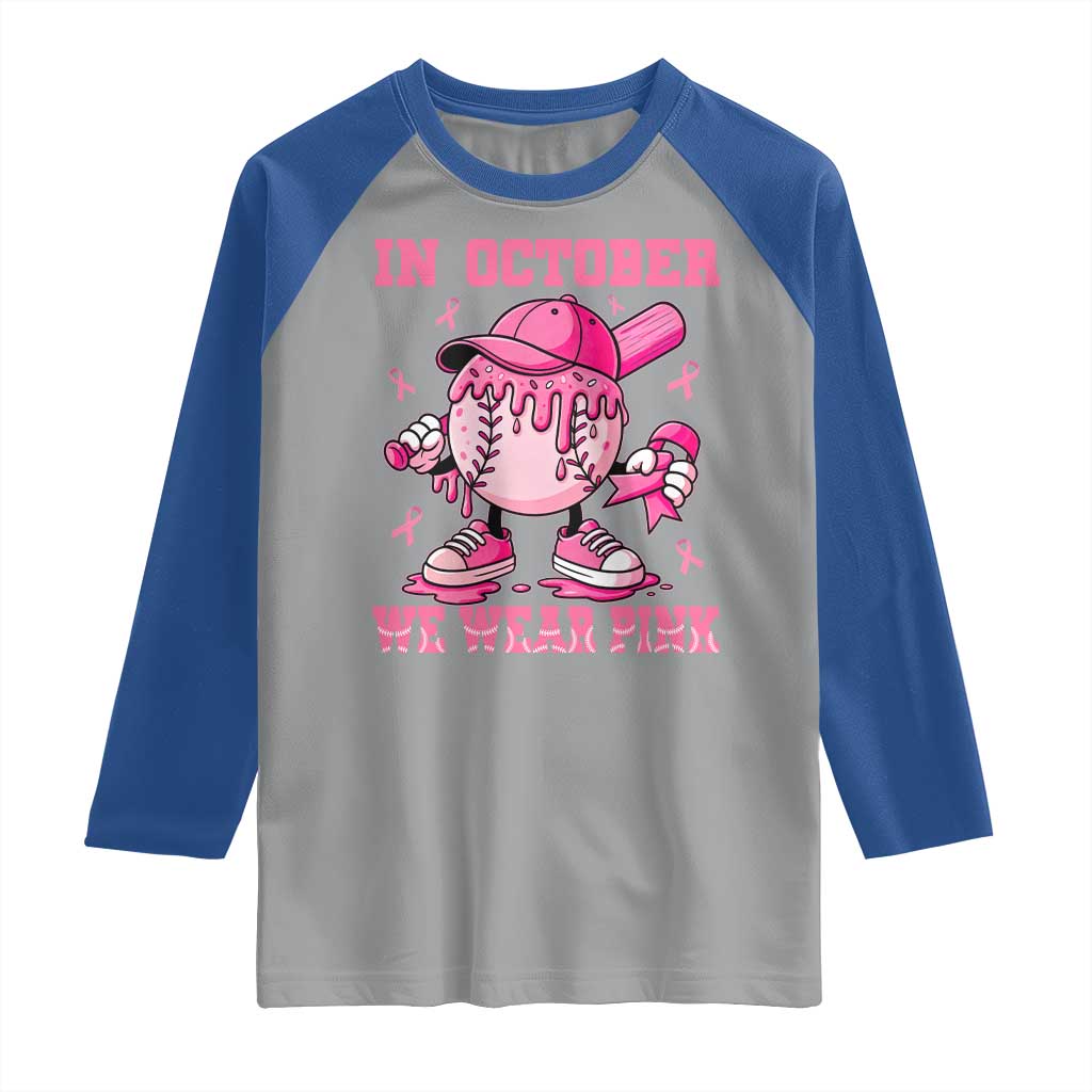 Baseball Breast Cancer Raglan Shirt In October We Wear Pink Baseball Drip