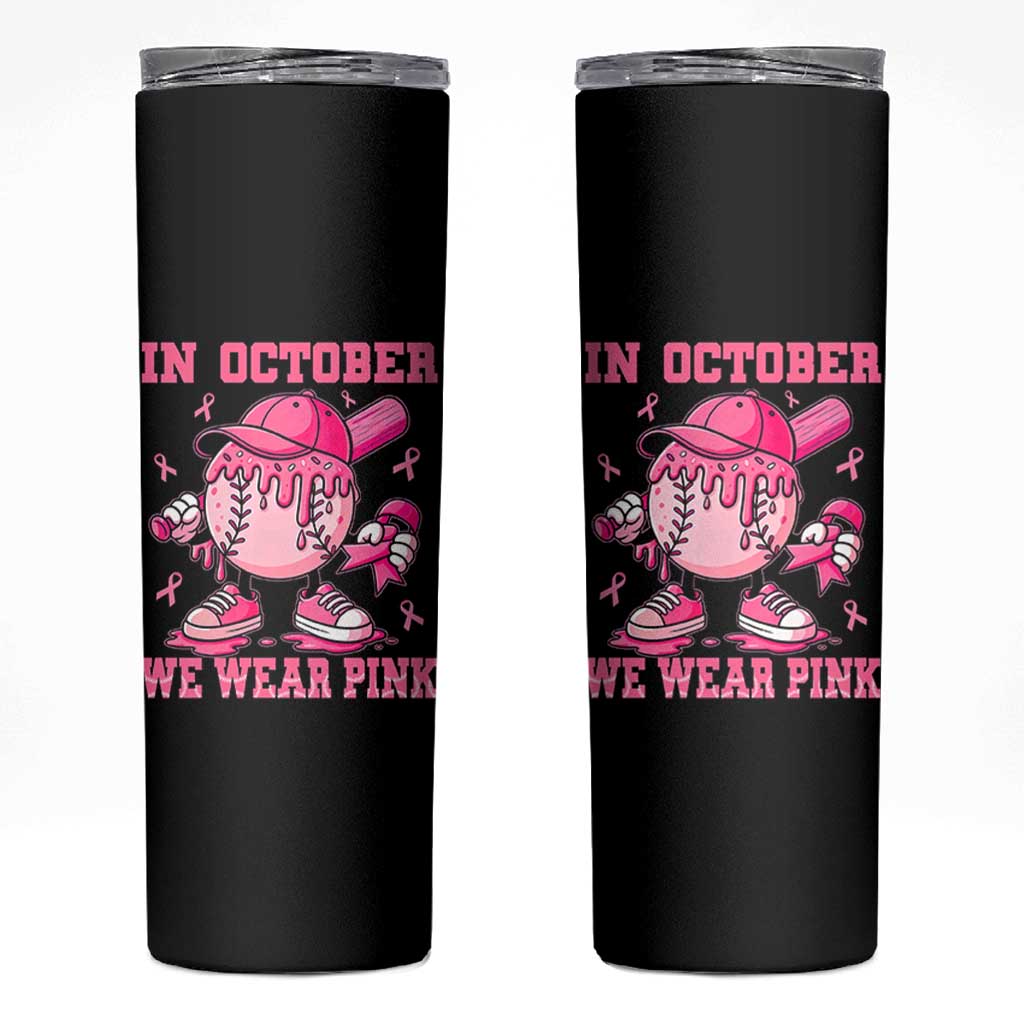 Baseball Breast Cancer Skinny Tumbler In October We Wear Pink Baseball Drip