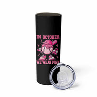 Baseball Breast Cancer Skinny Tumbler In October We Wear Pink Baseball Drip