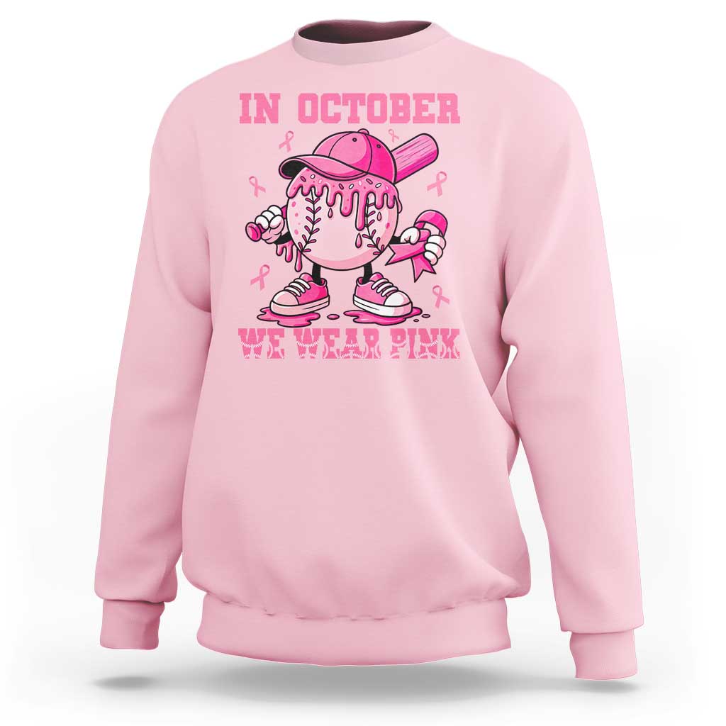 Baseball Breast Cancer Sweatshirt In October We Wear Pink Baseball Drip