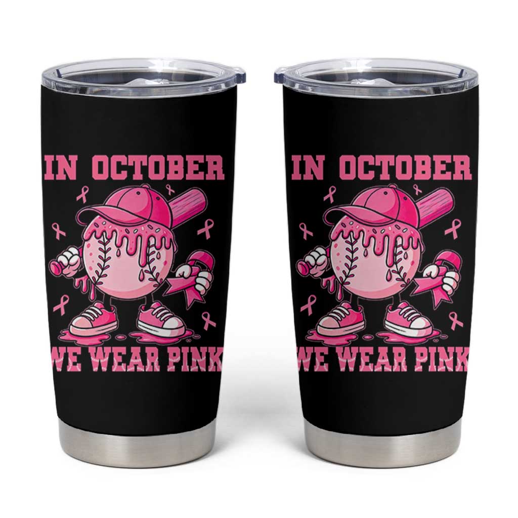 Baseball Breast Cancer Tumbler Cup In October We Wear Pink Baseball Drip