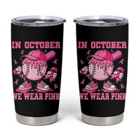 Baseball Breast Cancer Tumbler Cup In October We Wear Pink Baseball Drip