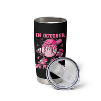 Baseball Breast Cancer Tumbler Cup In October We Wear Pink Baseball Drip