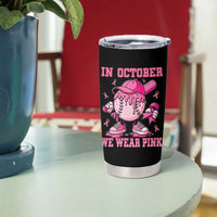 Baseball Breast Cancer Tumbler Cup In October We Wear Pink Baseball Drip