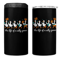 The Life Of A Silly Goose 4 in 1 Can Cooler Tumbler Funny Concert Outfit Country Music Fan - Wonder Print Shop