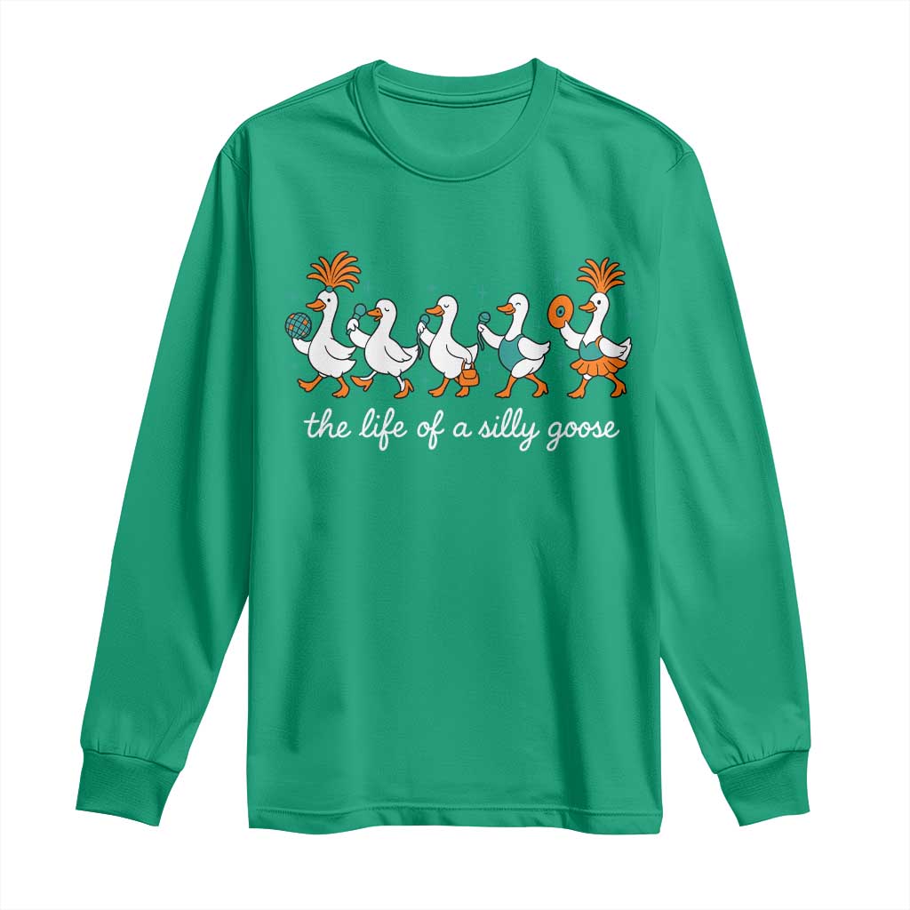 The Life Of A Silly Goose Long Sleeve Shirt Funny Concert Outfit Country Music Fan - Wonder Print Shop