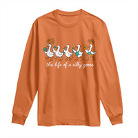 The Life Of A Silly Goose Long Sleeve Shirt Funny Concert Outfit Country Music Fan - Wonder Print Shop