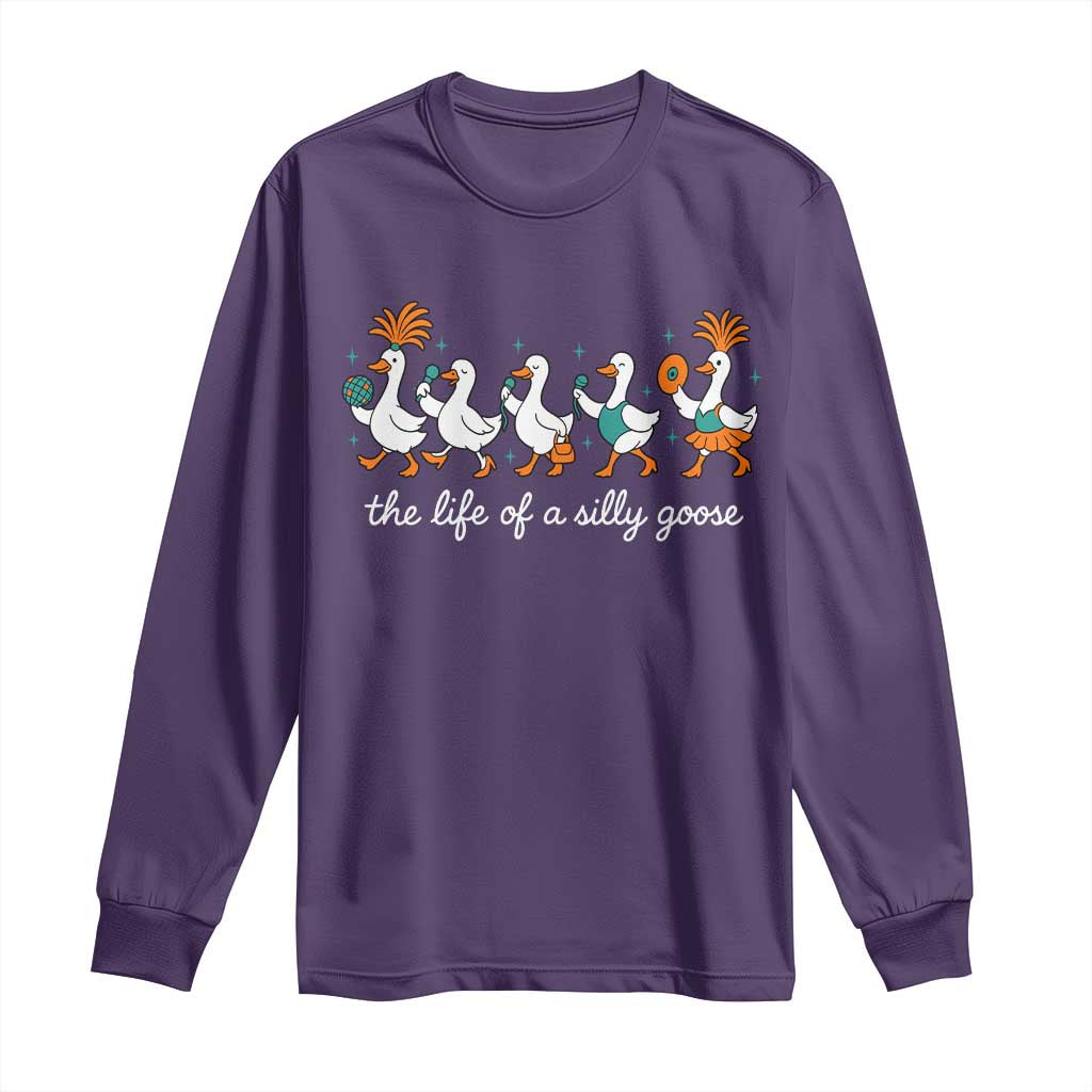 The Life Of A Silly Goose Long Sleeve Shirt Funny Concert Outfit Country Music Fan - Wonder Print Shop