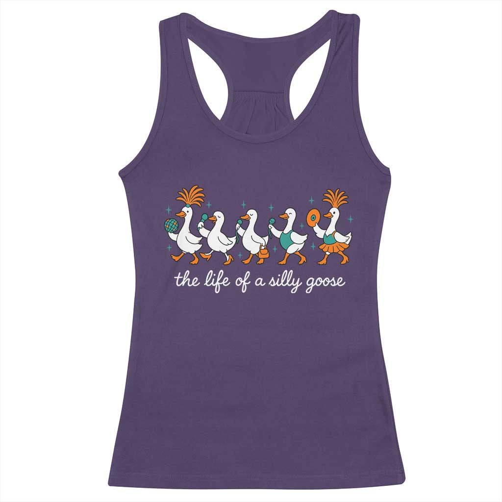 The Life Of A Silly Goose Racerback Tank Top Funny Concert Outfit Country Music Fan - Wonder Print Shop