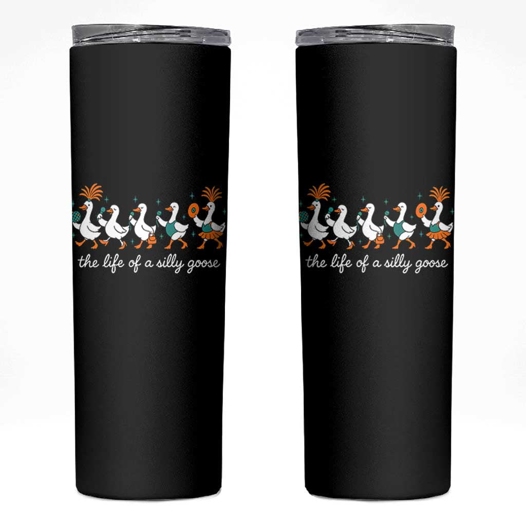 The Life Of A Silly Goose Skinny Tumbler Funny Concert Outfit Country Music Fan - Wonder Print Shop