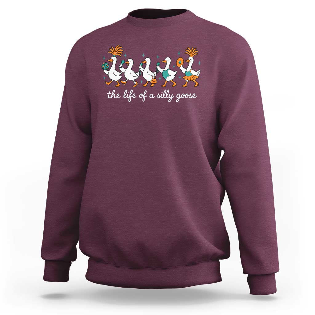 The Life Of A Silly Goose Sweatshirt Funny Concert Outfit Country Music Fan - Wonder Print Shop