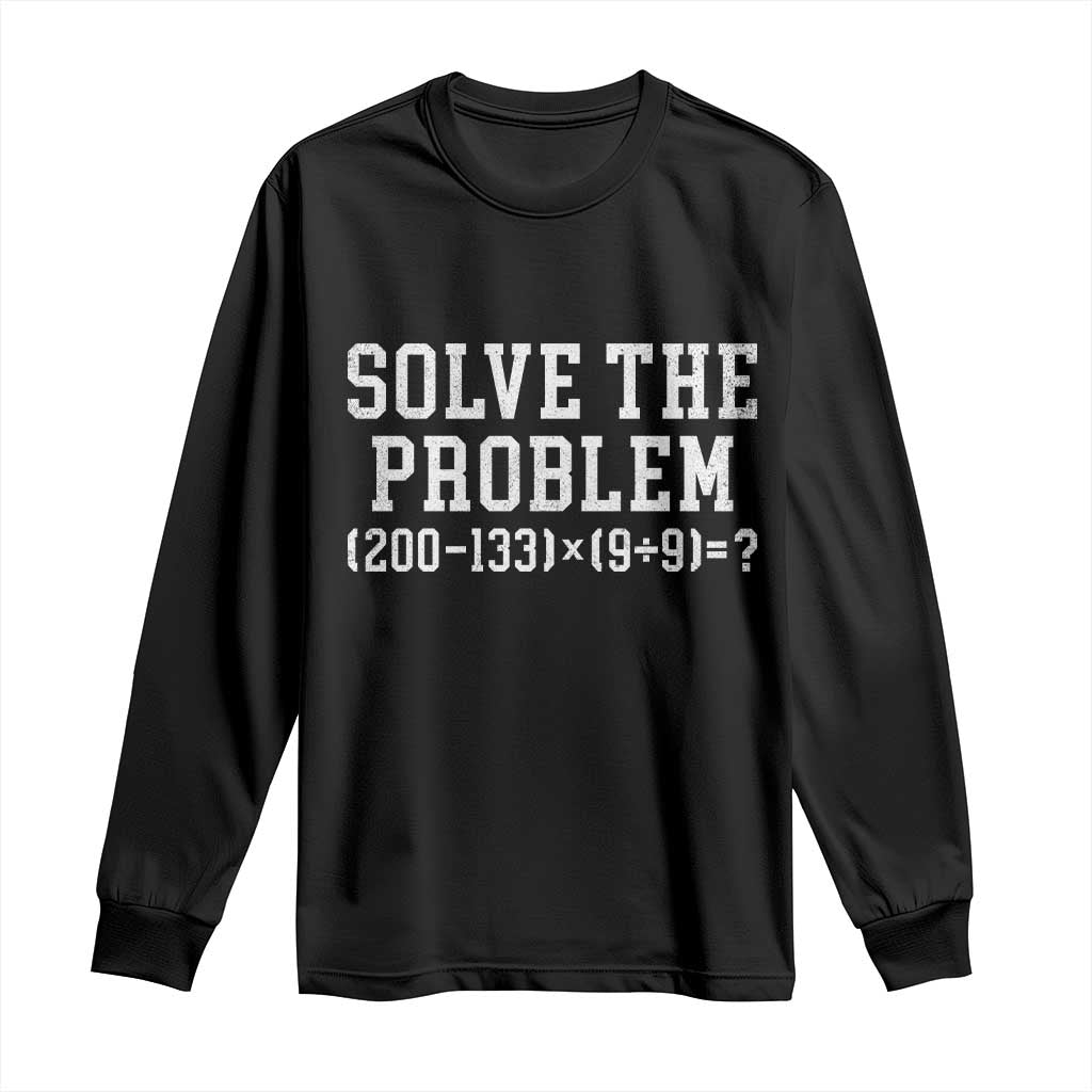 Funny Six Seven Long Sleeve Shirt Math Teacher Joke 67 Meme Gen Alpha Slang - Wonder Print Shop