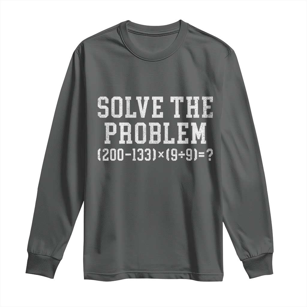 Funny Six Seven Long Sleeve Shirt Math Teacher Joke 67 Meme Gen Alpha Slang - Wonder Print Shop