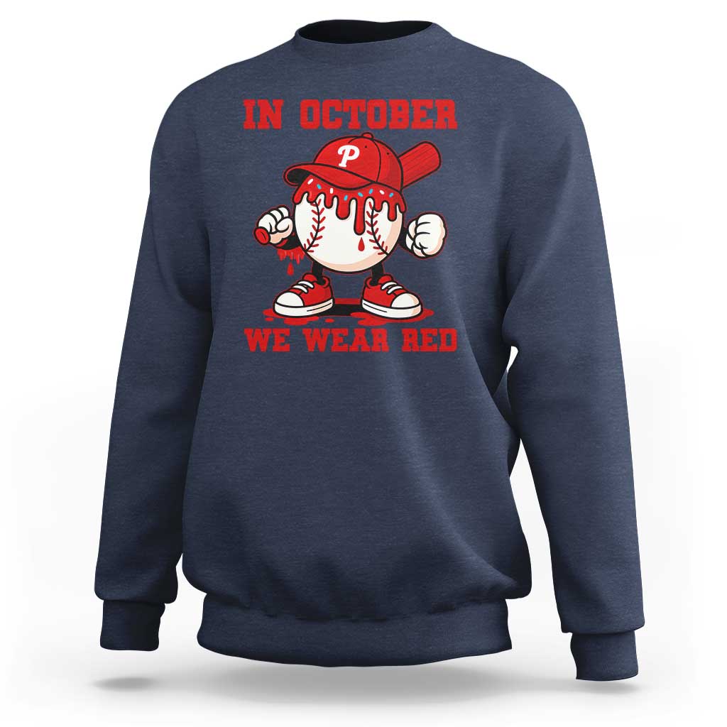 Red October Phillies Sweatshirt Philadelphia Baseball Drip Boy - Wonder Print Shop