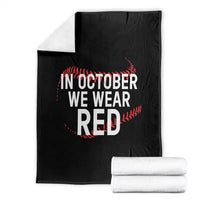 In October We Wear Red Throw Blanket Philadelphia Baseball Phillies - Wonder Print Shop