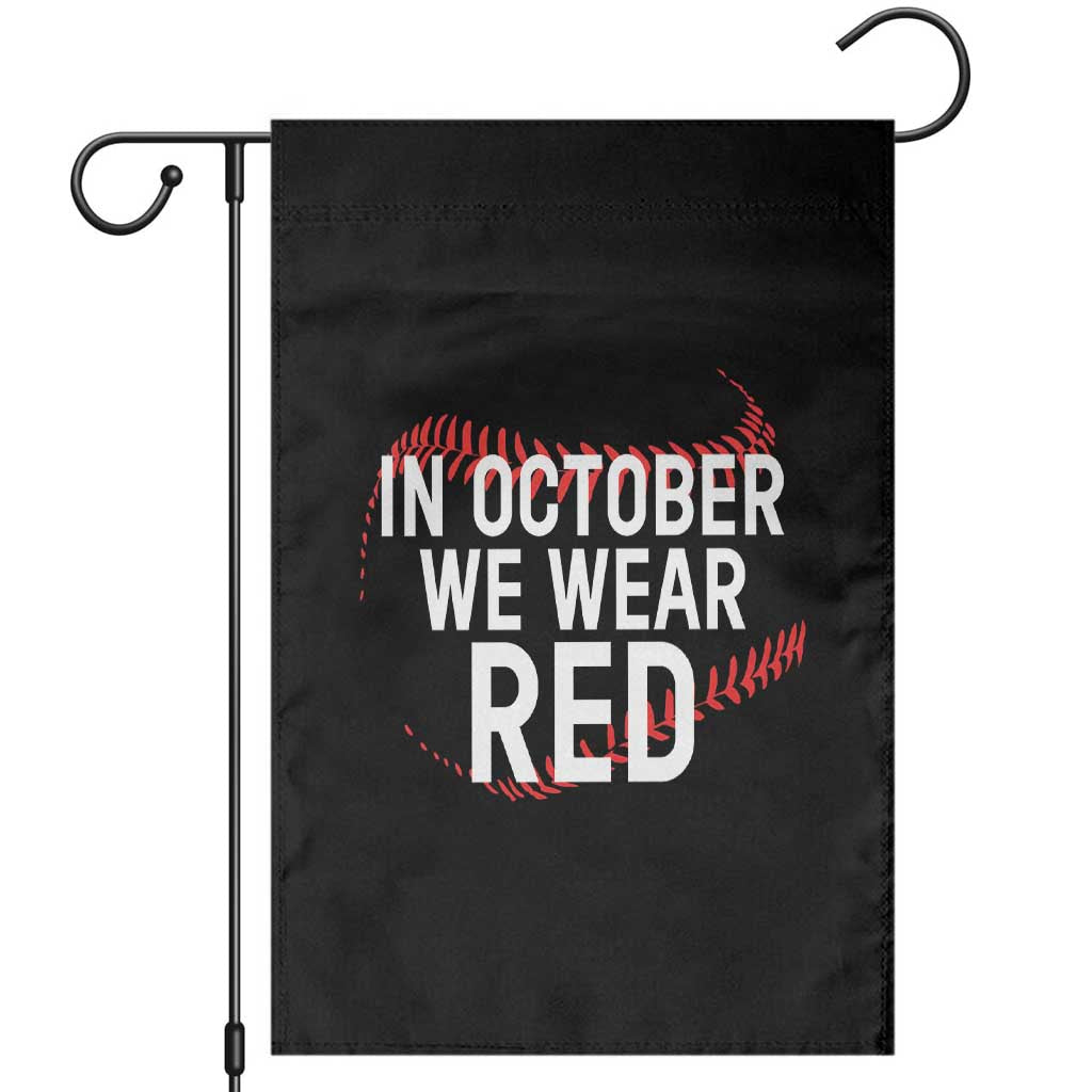 In October We Wear Red Garden Flag Philadelphia Baseball Phillies - Wonder Print Shop