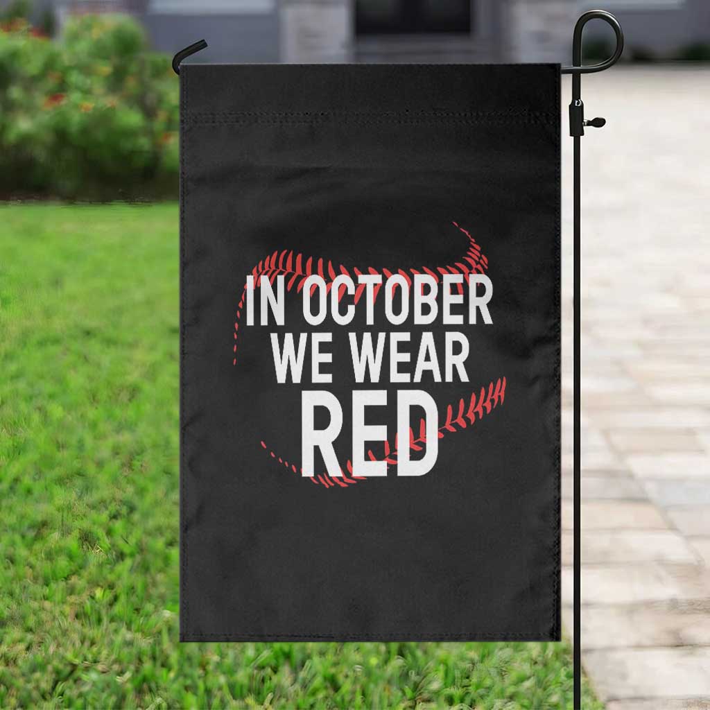 In October We Wear Red Garden Flag Philadelphia Baseball Phillies - Wonder Print Shop