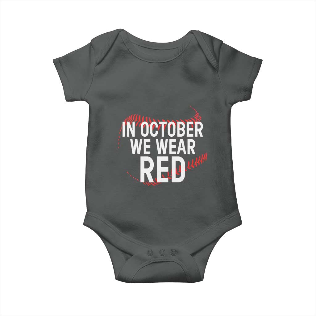 In October We Wear Red Baby Onesie Philadelphia Baseball Phillies - Wonder Print Shop