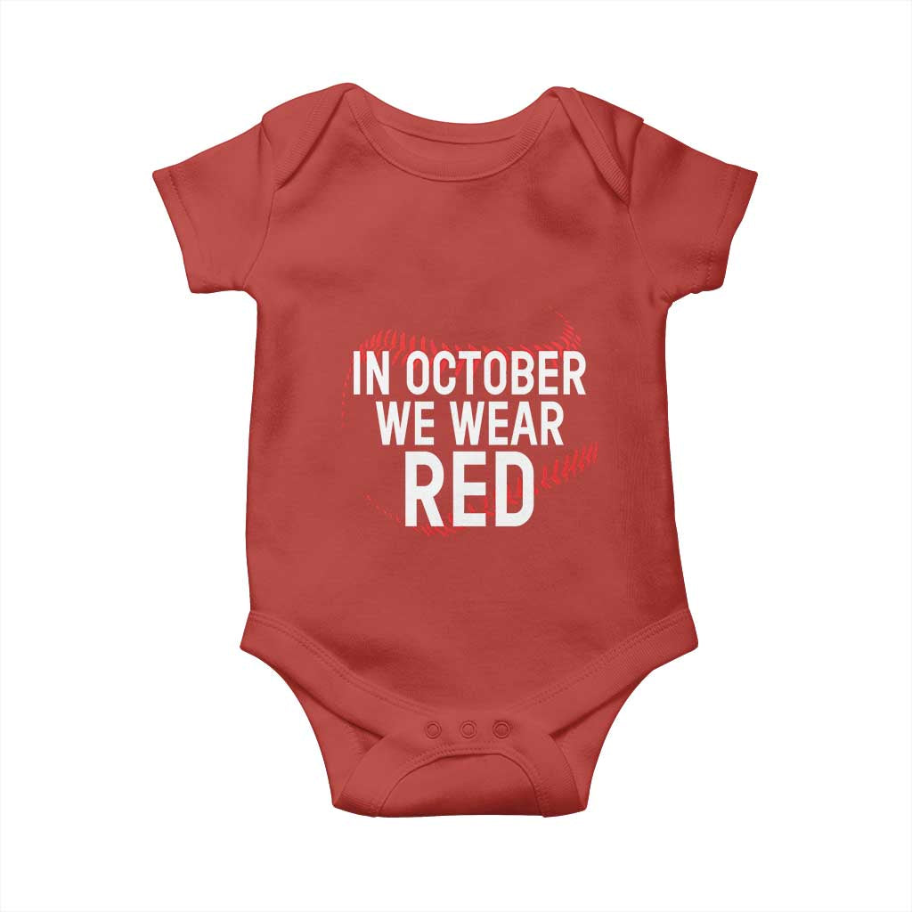 In October We Wear Red Baby Onesie Philadelphia Baseball Phillies - Wonder Print Shop