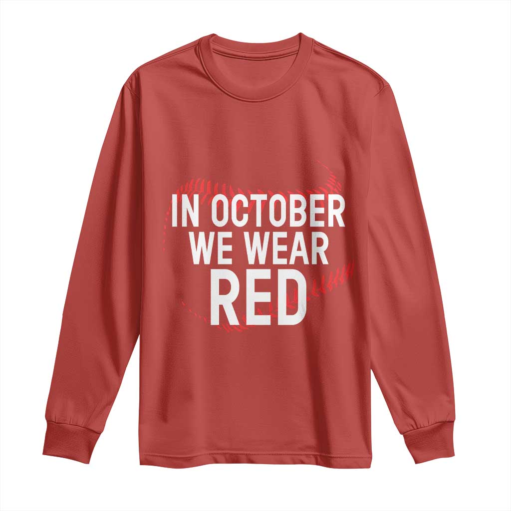 In October We Wear Red Long Sleeve Shirt Philadelphia Baseball Phillies - Wonder Print Shop
