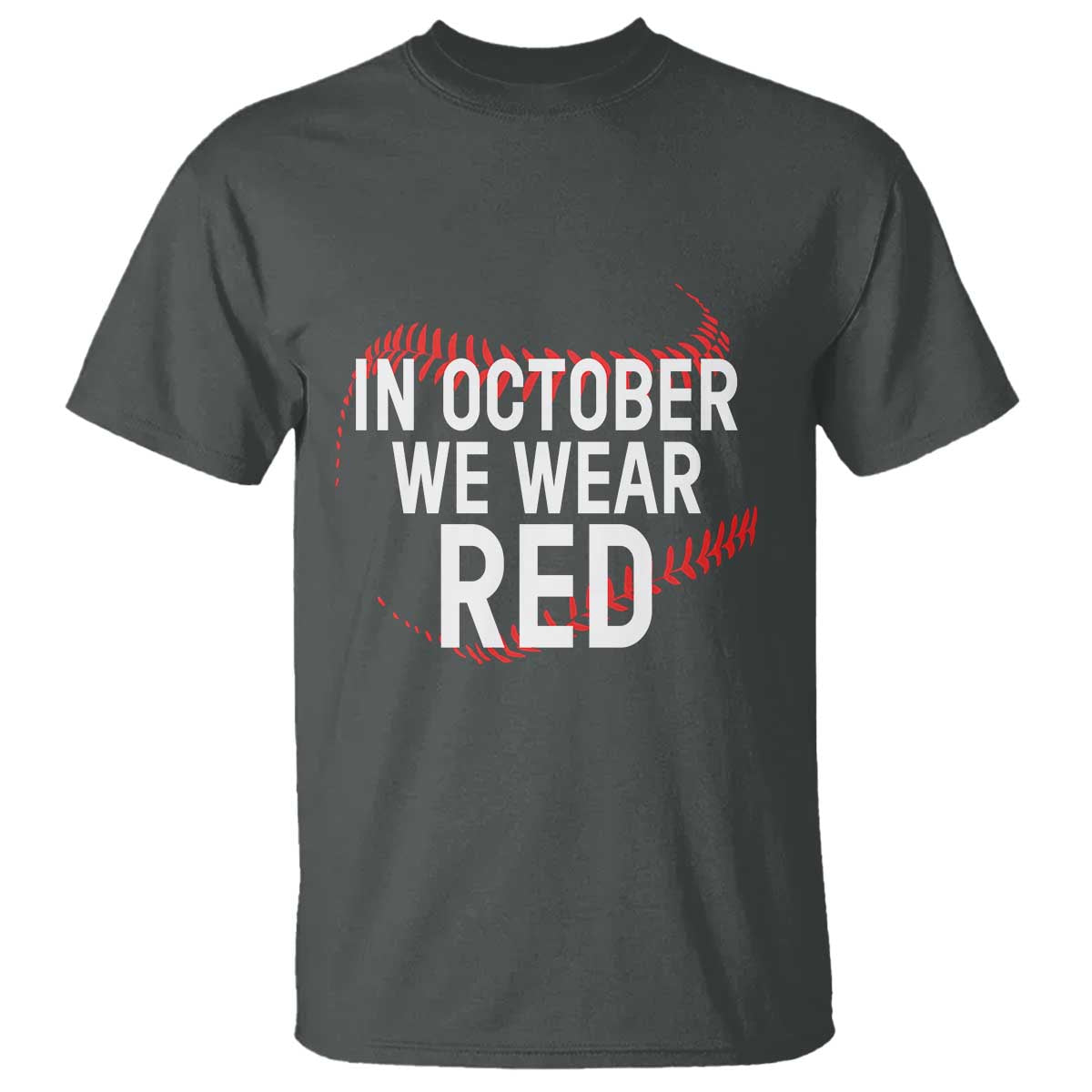 In October We Wear Red T Shirt Philadelphia Baseball Phillies - Wonder Print Shop