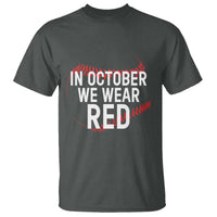 In October We Wear Red T Shirt Philadelphia Baseball Phillies - Wonder Print Shop