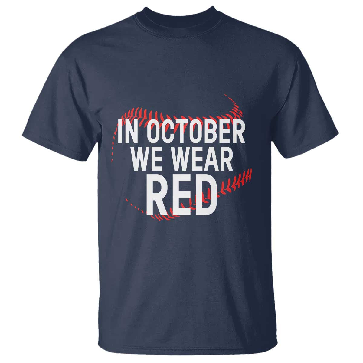 In October We Wear Red T Shirt Philadelphia Baseball Phillies - Wonder Print Shop