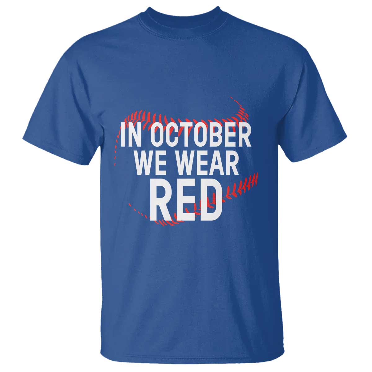 In October We Wear Red T Shirt Philadelphia Baseball Phillies - Wonder Print Shop
