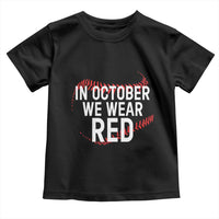 In October We Wear Red Toddler T Shirt Philadelphia Baseball Phillies - Wonder Print Shop
