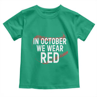 In October We Wear Red Toddler T Shirt Philadelphia Baseball Phillies - Wonder Print Shop