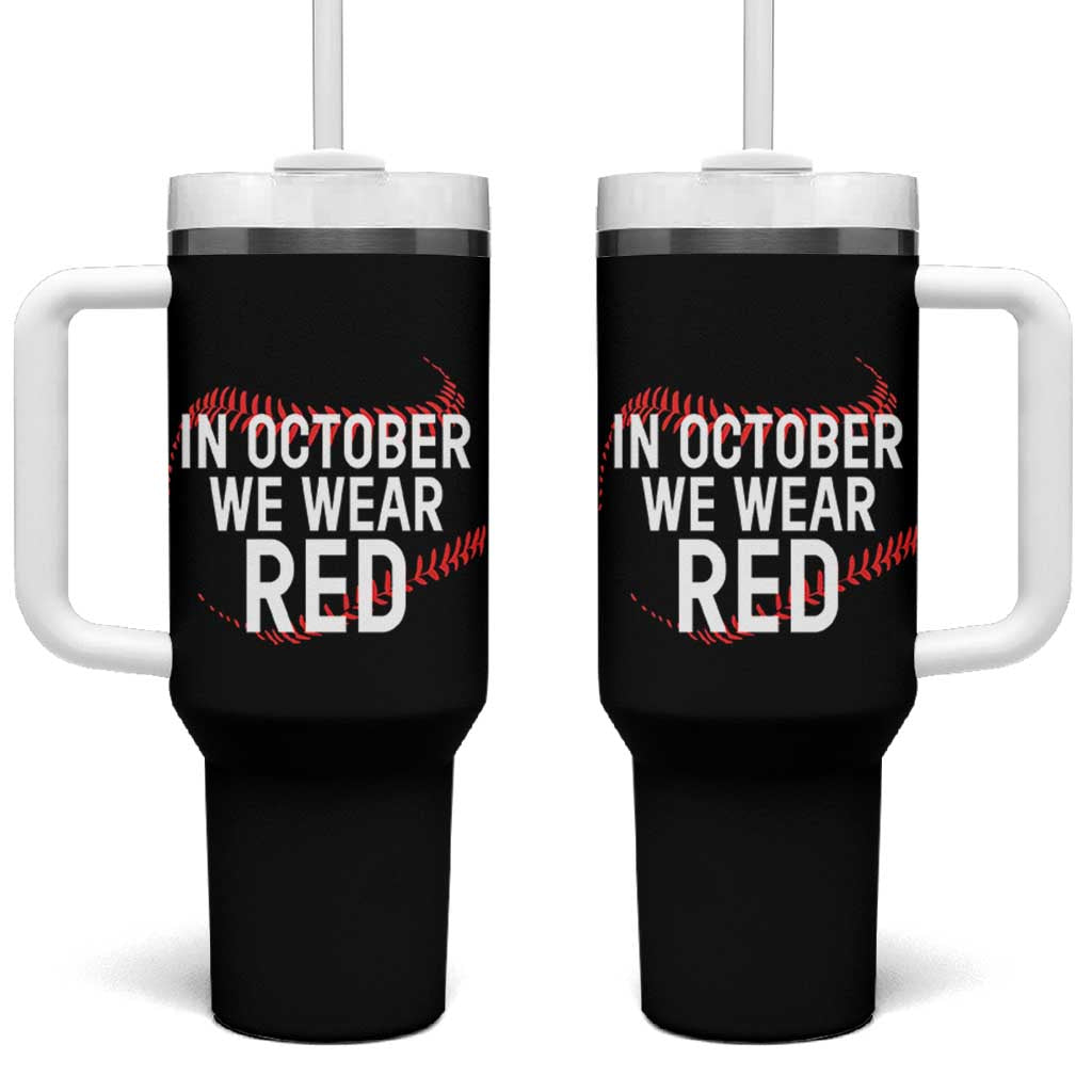 In October We Wear Red Tumbler With Handle Philadelphia Baseball Phillies - Wonder Print Shop