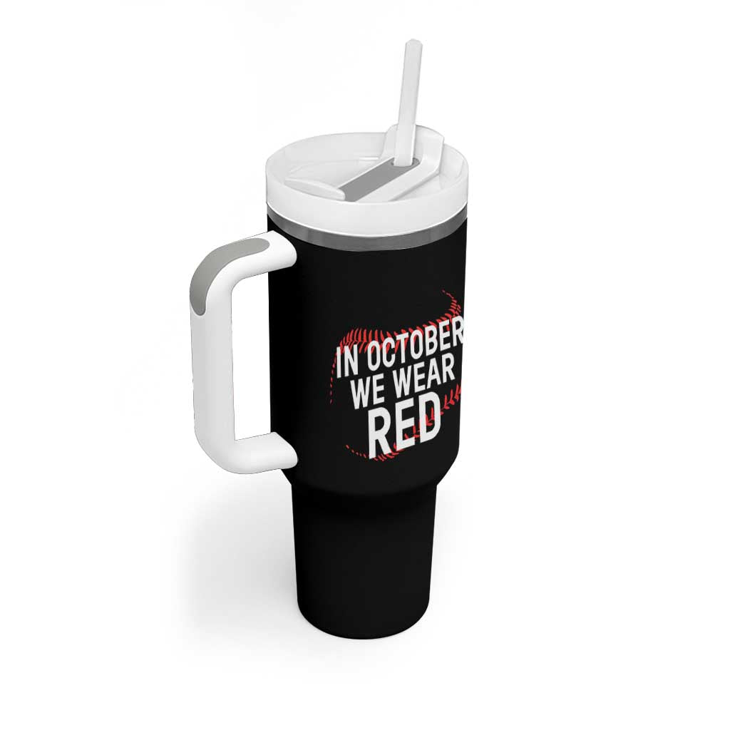 In October We Wear Red Tumbler With Handle Philadelphia Baseball Phillies - Wonder Print Shop
