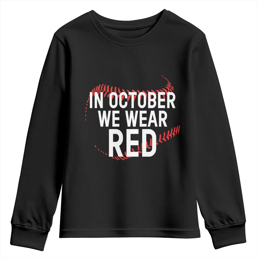 In October We Wear Red Youth Sweatshirt Philadelphia Baseball Phillies - Wonder Print Shop
