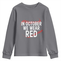 In October We Wear Red Youth Sweatshirt Philadelphia Baseball Phillies - Wonder Print Shop